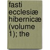 Fasti Ecclesiæ Hibernicæ (Volume 1); The door Henry [Cotton