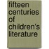 Fifteen Centuries Of Children's Literature