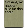 Filmanalyse: Napola - Elite Fur Den F Hrer door Saskia Tiedemann