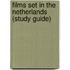 Films Set In The Netherlands (Study Guide)