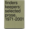 Finders Keepers: Selected Prose, 1971-2001 door Seamua Heaney