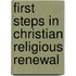 First Steps In Christian Religious Renewal
