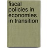 Fiscal Policies In Economies In Transition door Vito Tanzi