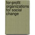 For-Profit Organizations For Social Change