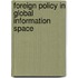 Foreign Policy In Global Information Space