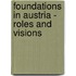Foundations In Austria - Roles And Visions