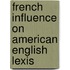 French Influence On American English Lexis