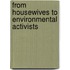 From Housewives To Environmental Activists