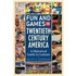 Fun And Games In Twentieth-Century America