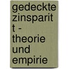 Gedeckte Zinsparit T - Theorie Und Empirie door Lars Knecht
