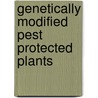 Genetically Modified Pest Protected Plants door Subcommittee National Research Council