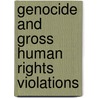 Genocide And Gross Human Rights Violations door Kurt Jonassohn