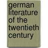 German Literature of the Twentieth Century door Ingo Stoehr
