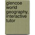 Glencoe World Geography, Interactive Tutor