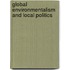 Global Environmentalism And Local Politics