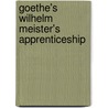 Goethe's  Wilhelm Meister's Apprenticeship door Jane Veronica Curran