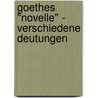 Goethes "Novelle" - Verschiedene Deutungen by Bj Rn Hochmann
