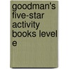 Goodman's Five-Star Activity Books Level E by Burton Goodman