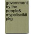 Government By The People& Mypoliscikit Pkg