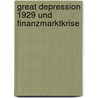 Great Depression 1929 Und Finanzmarktkrise door Fabian Burner