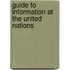Guide To Information At The United Nations
