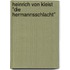 Heinrich Von Kleist "Die Hermannsschlacht"