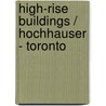 High-Rise Buildings / Hochhauser - Toronto door Johannes Schaugg