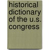 Historical Dictionary Of The U.S. Congress door Scot Schraufnagel