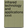Infrared Technology And Applications Xxvii by Gabor F. Fulop