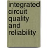 Integrated Circuit Quality And Reliability door Eugene R. Hnatek