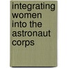 Integrating Women Into The Astronaut Corps by Amy Foster
