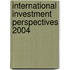 International Investment Perspectives 2004
