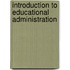 Introduction To Educational Administration