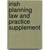 Irish Planning Law And Practice Supplement door Not Available
