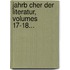 Jahrb Cher Der Literatur, Volumes 17-18...