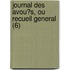 Journal Des Avou?S, Ou Recueil General (6)