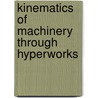 Kinematics Of Machinery Through Hyperworks door J.S. Rao