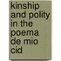 Kinship and Polity in the Poema de Mio Cid