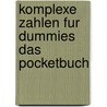 Komplexe Zahlen Fur Dummies Das Pocketbuch door Frank Kretzschmar