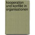 Kooperation Und Konflikt In Organisationen