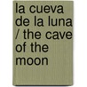 La Cueva De La Luna / The Cave Of The Moon door Juana Aurora Mayoral