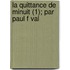 La Quittance De Minuit (1); Par Paul F Val