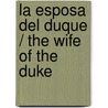 La esposa del duque / The Wife of the Duke door Penny Joordan