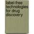 Label-Free Technologies For Drug Discovery