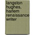 Langston Hughes, Harlem Renaissance Writer