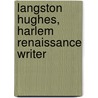 Langston Hughes, Harlem Renaissance Writer door Stephanie Kuligowski