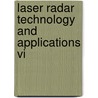 Laser Radar Technology And Applications Vi door Gary W. Kamerman