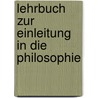 Lehrbuch Zur Einleitung In Die Philosophie by Johann Friedrich Herbart
