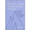 Libraries, Access And Intellectual Freedom door Barbara M. Jones