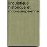 Linguistique Historique Et Indo-Europeenne door Silvia Luraghi